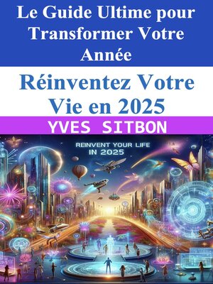 cover image of Réinventez Votre Vie en 2025
